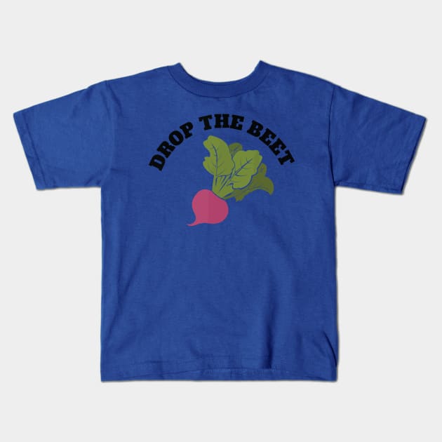 drop the beet Kids T-Shirt by canmui